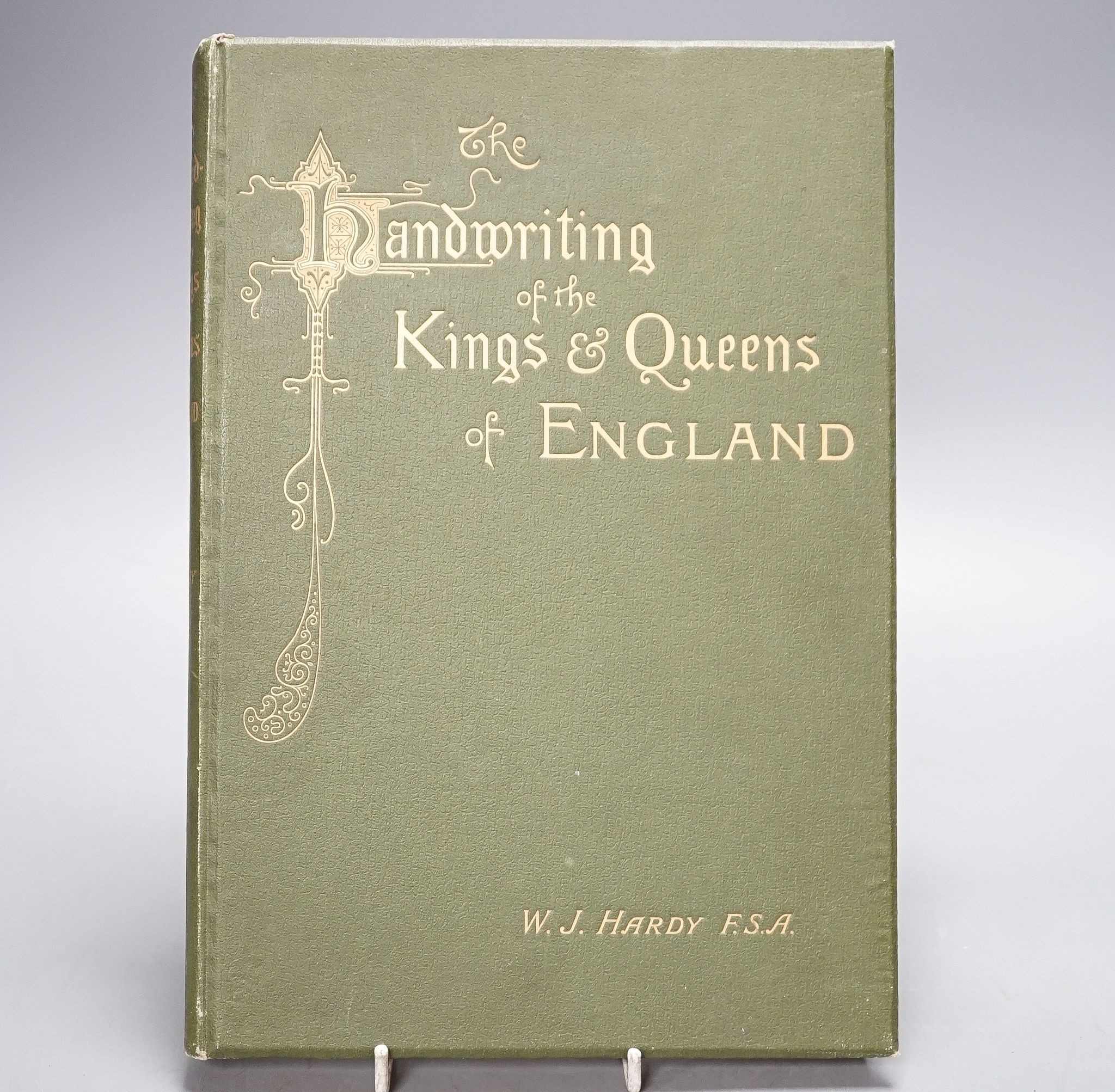 Hardy, W.J. - Handwriting of Kings and Queens, London 1893